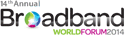 Broadband World Forum
