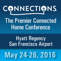 CONNECTIONS: The Premier Connected Home Conference