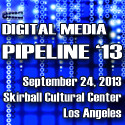 Digital Media Pipeline