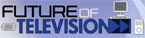 Future of Television East