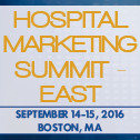 Hospital Marketing & Communication Summit – East
